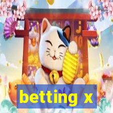 betting x