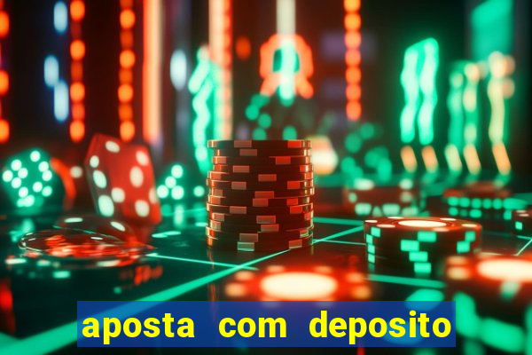 aposta com deposito de 1 real