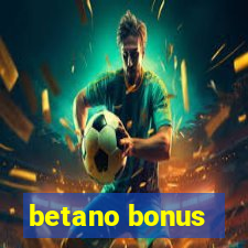 betano bonus