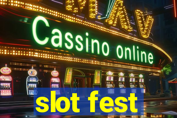 slot fest