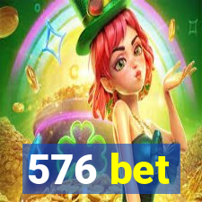 576 bet