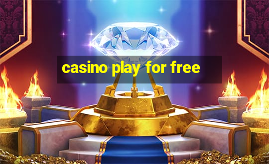 casino play for free