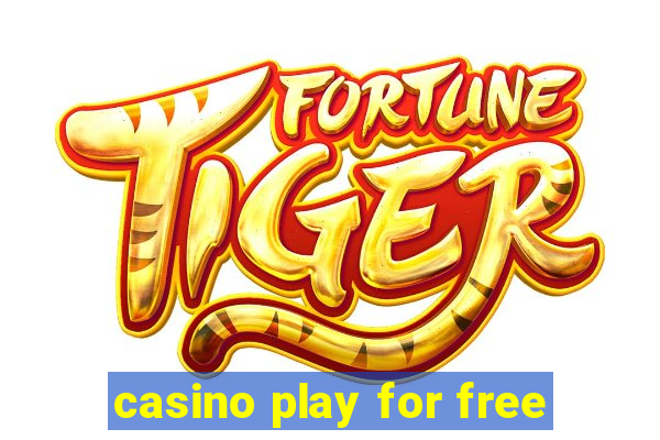 casino play for free