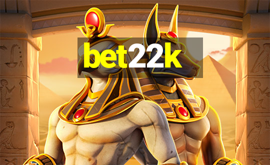 bet22k