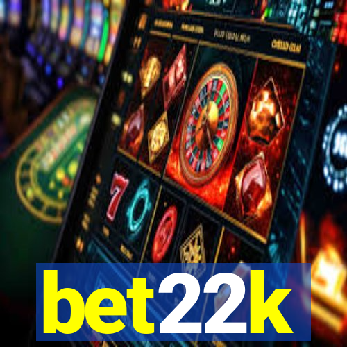 bet22k