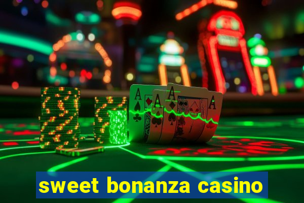 sweet bonanza casino