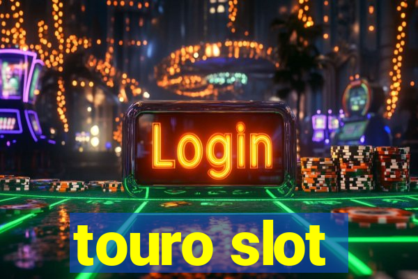 touro slot