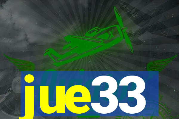 jue33