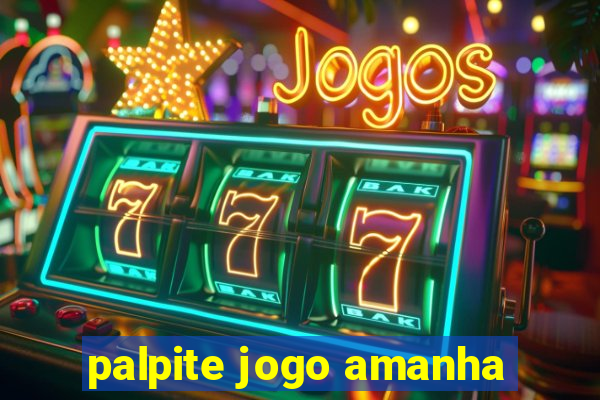 palpite jogo amanha