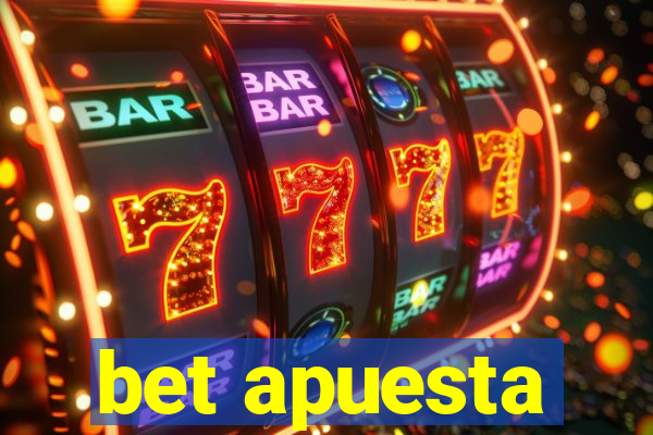 bet apuesta