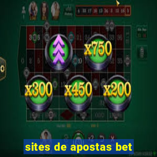 sites de apostas bet