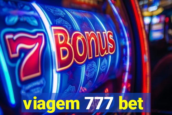 viagem 777 bet