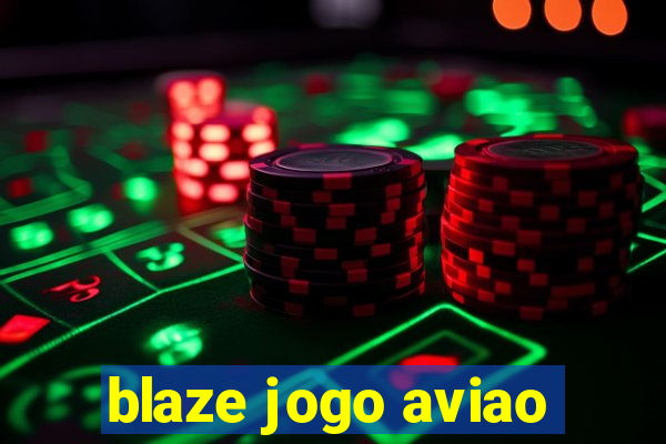 blaze jogo aviao