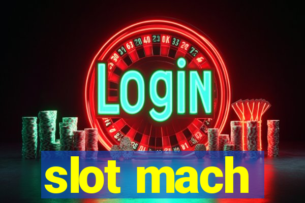 slot mach