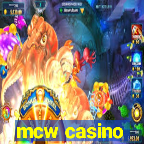 mcw casino