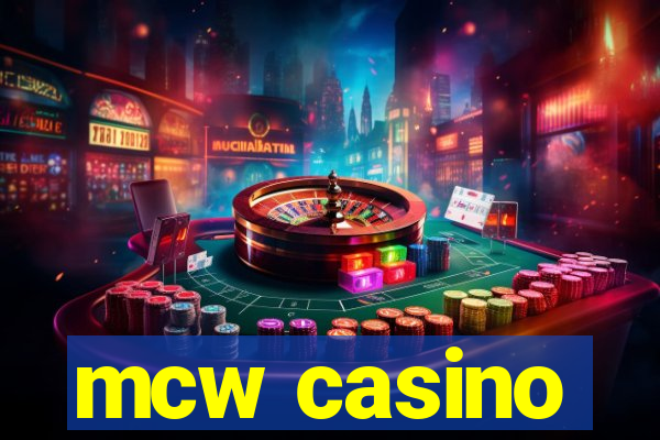 mcw casino