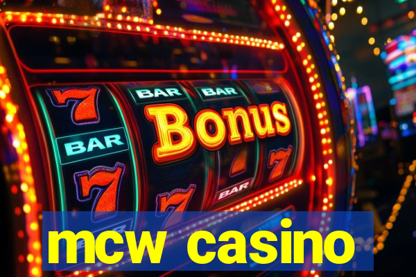 mcw casino