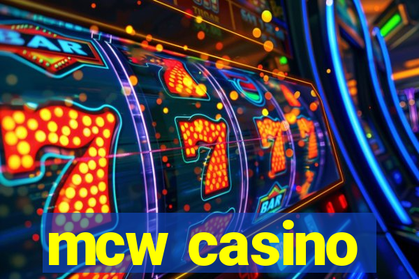 mcw casino