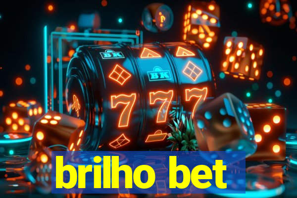 brilho bet