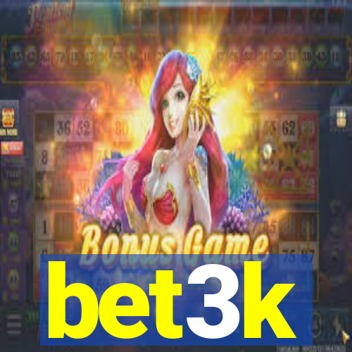 bet3k