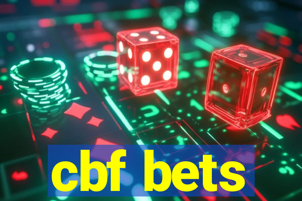 cbf bets