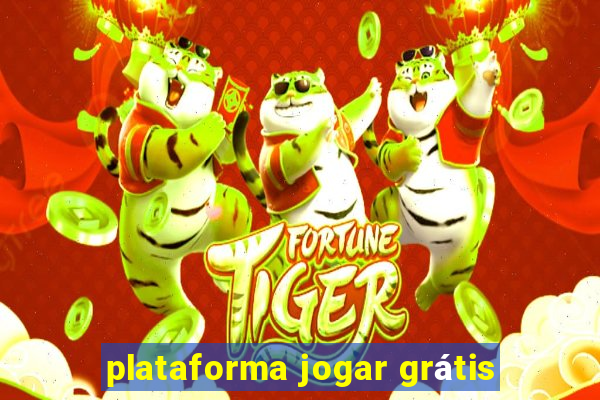 plataforma jogar grátis