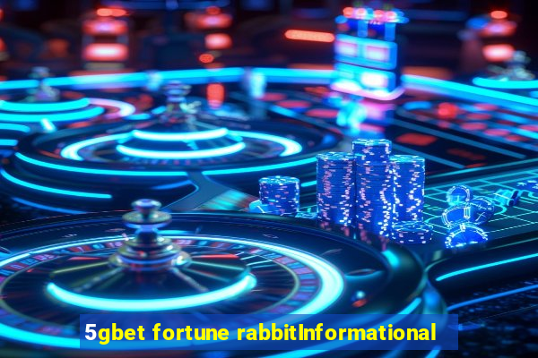 5gbet fortune rabbitInformational