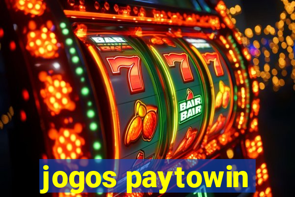 jogos paytowin