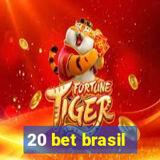 20 bet brasil