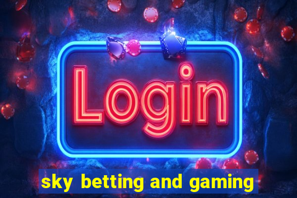 sky betting and gaming