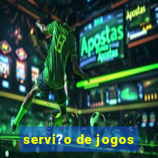 servi?o de jogos