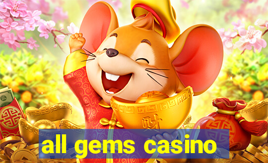 all gems casino