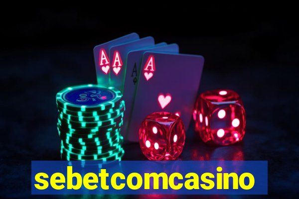 sebetcomcasino