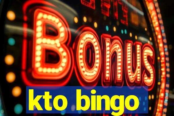 kto bingo