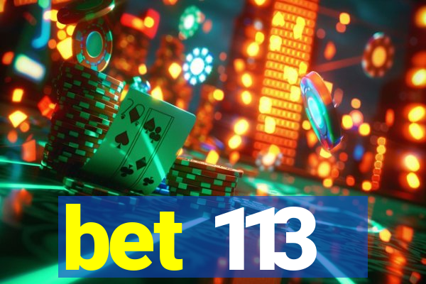 bet 113