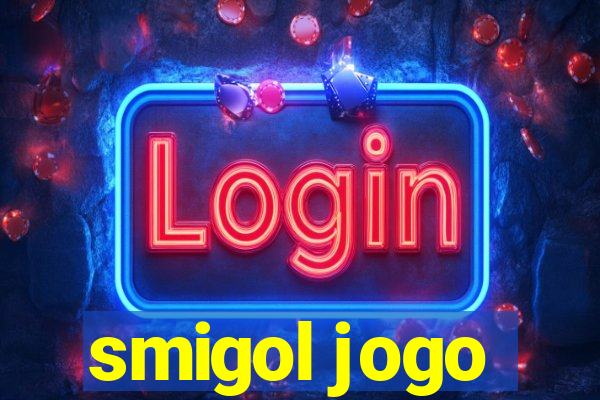 smigol jogo