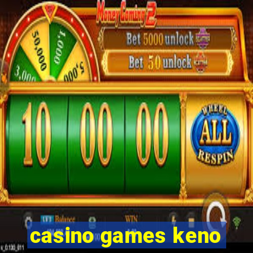 casino games keno