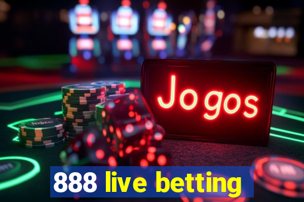 888 live betting