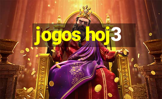 jogos hoj3