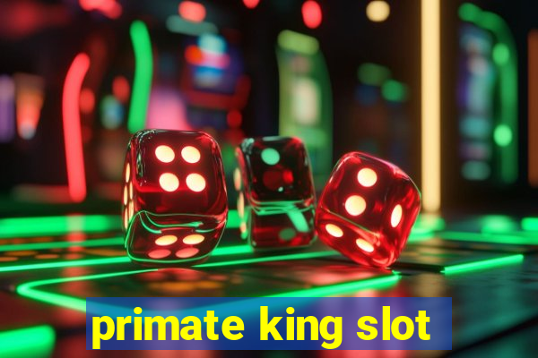 primate king slot