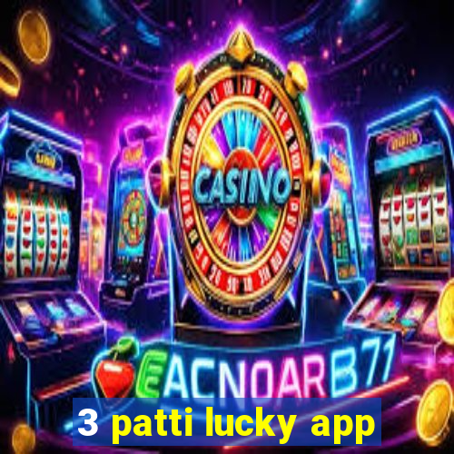 3 patti lucky app