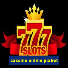 cassino online pixbet