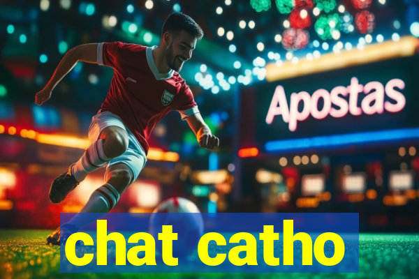 chat catho