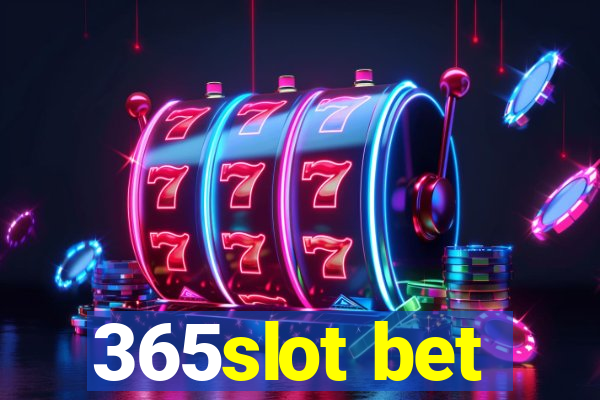 365slot bet