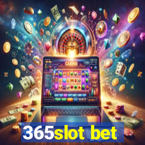 365slot bet