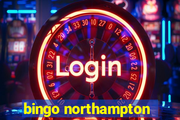 bingo northampton