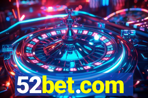 52bet.com