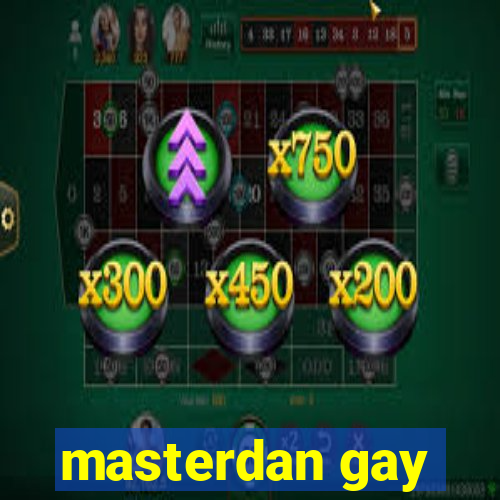 masterdan gay