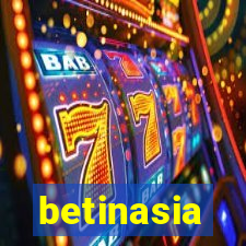 betinasia