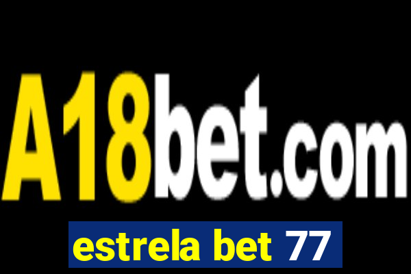 estrela bet 77